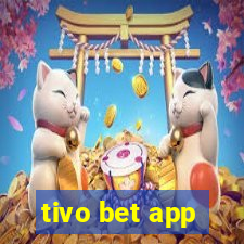 tivo bet app